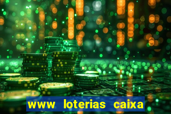 www loterias caixa com br ultimos resultados