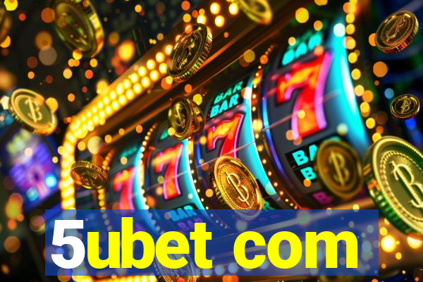5ubet com