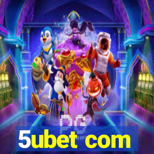 5ubet com