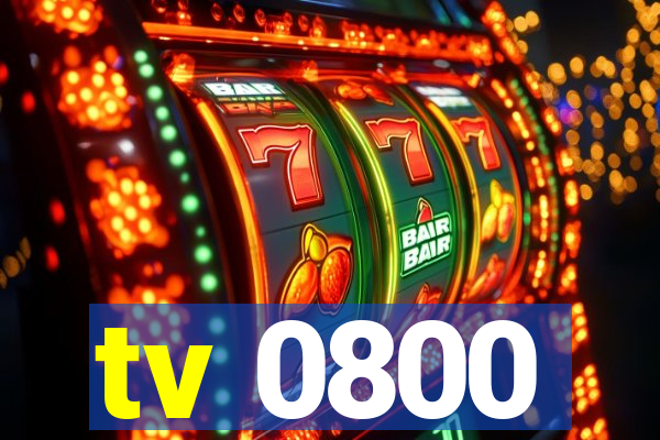 tv 0800