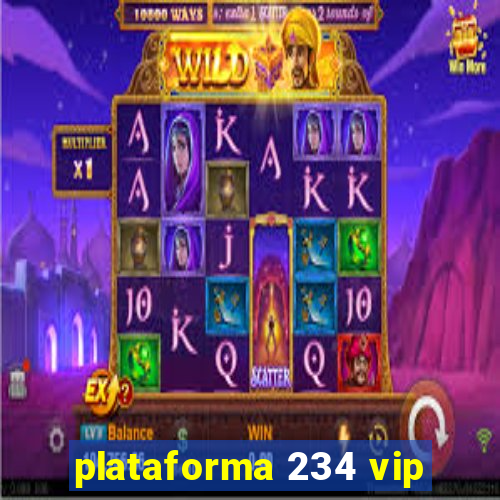 plataforma 234 vip