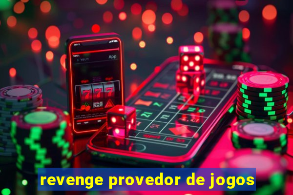revenge provedor de jogos