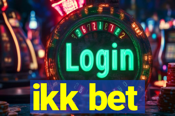 ikk bet