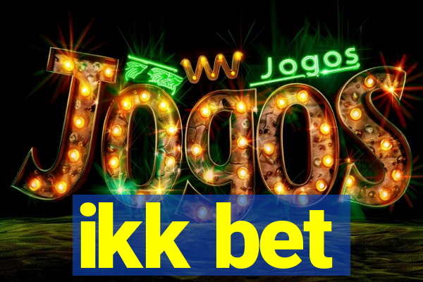 ikk bet