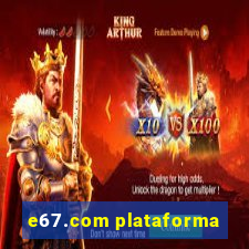 e67.com plataforma