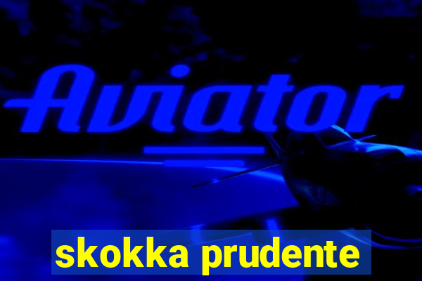 skokka prudente