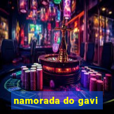 namorada do gavi