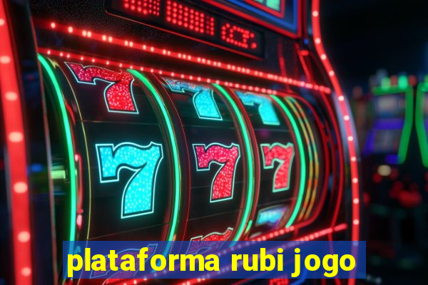 plataforma rubi jogo