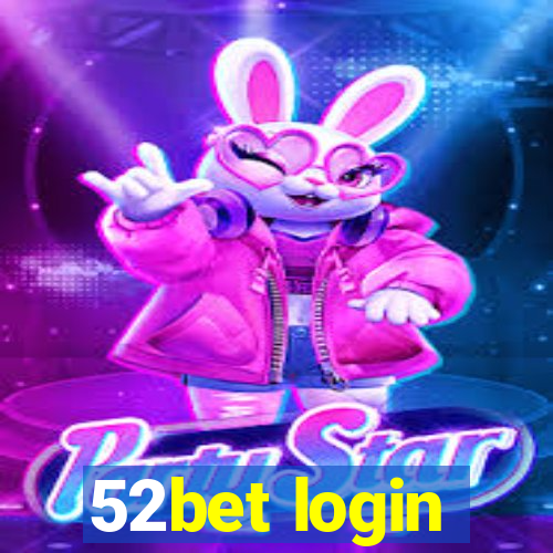 52bet login