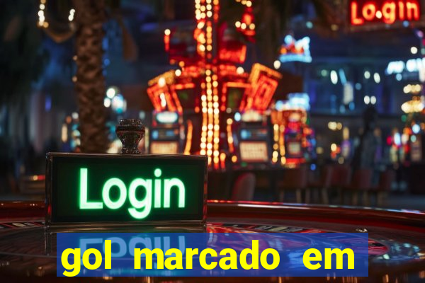 gol marcado em ambos os tempos