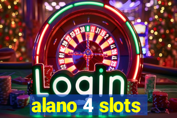 alano 4 slots