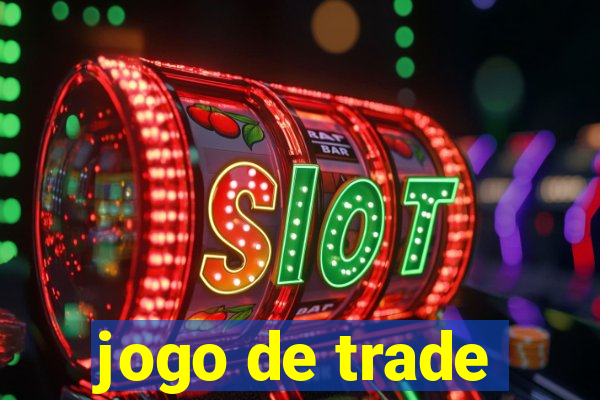 jogo de trade