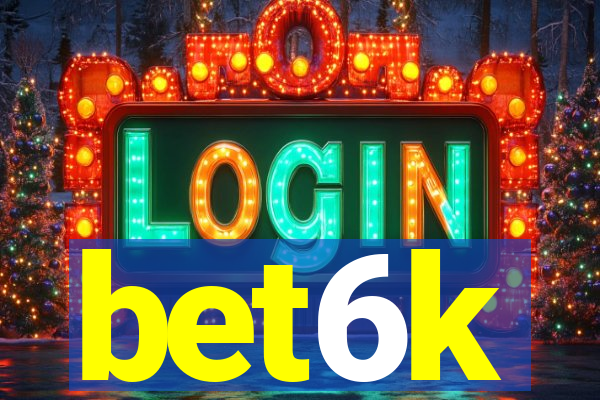 bet6k