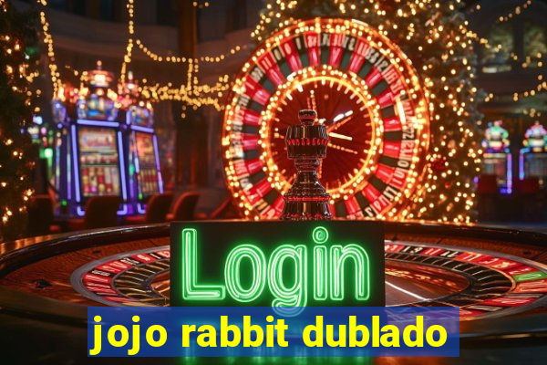 jojo rabbit dublado