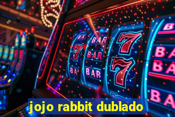 jojo rabbit dublado