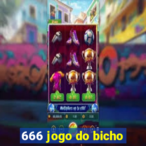 666 jogo do bicho