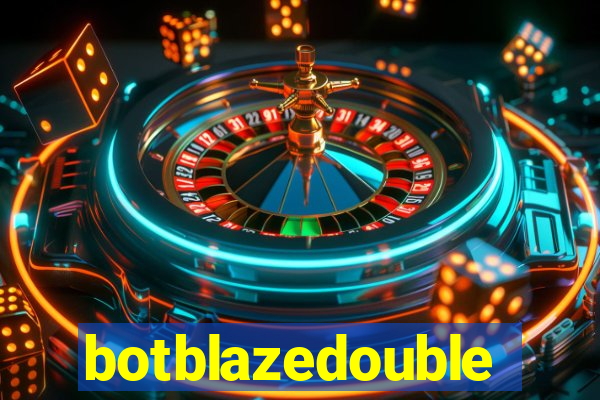botblazedouble