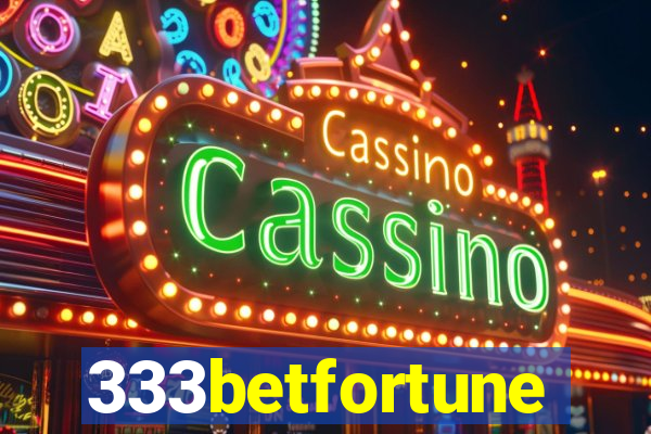 333betfortune