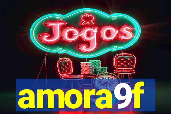 amora9f