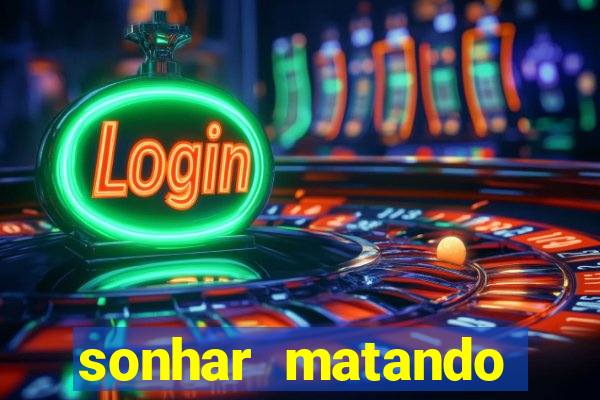 sonhar matando porco jogo do bicho