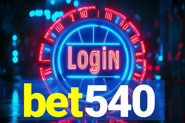 bet540
