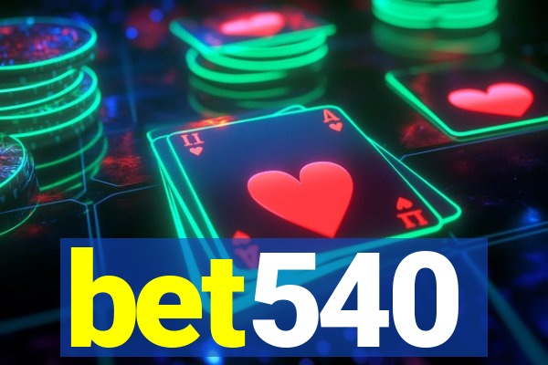 bet540