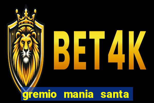 gremio mania santa cruz do sul