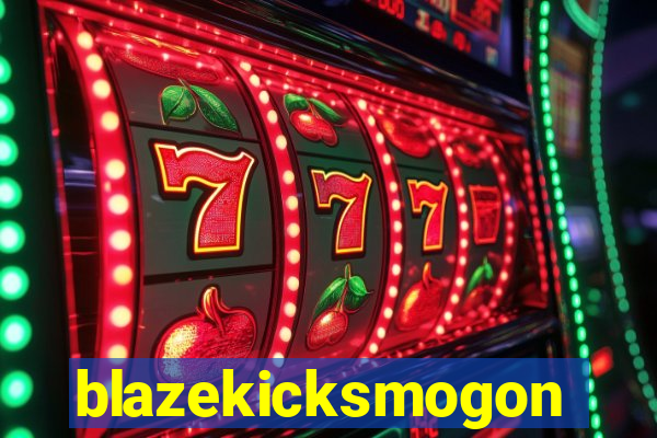 blazekicksmogon