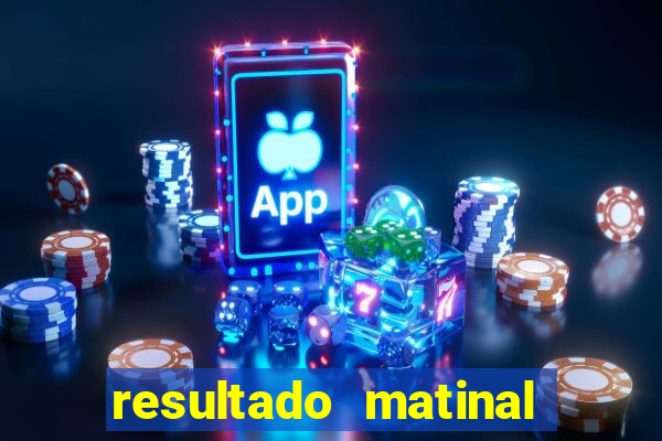 resultado matinal da preferida