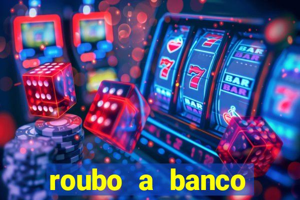 roubo a banco nesta madrugada