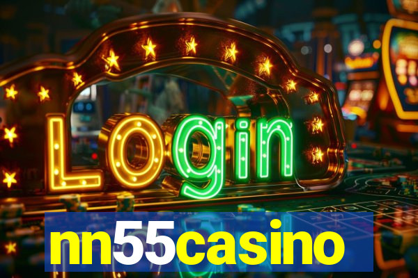 nn55casino