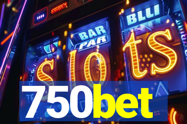 750bet