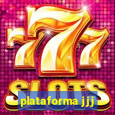 plataforma jjj