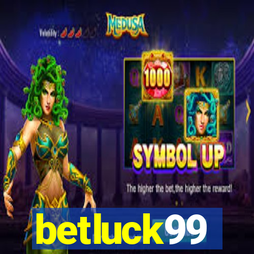 betluck99