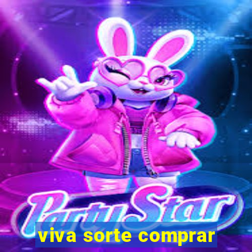 viva sorte comprar