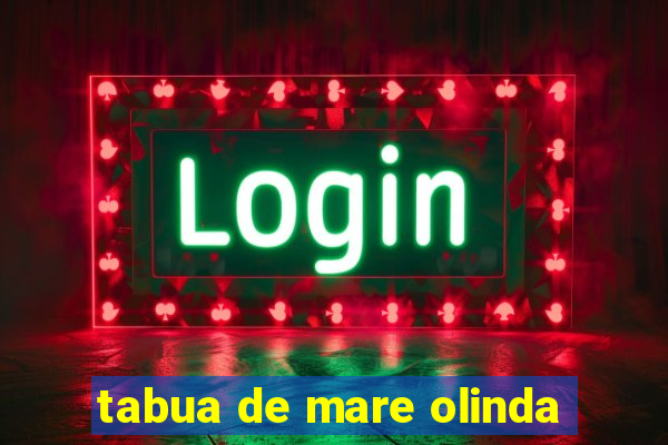 tabua de mare olinda