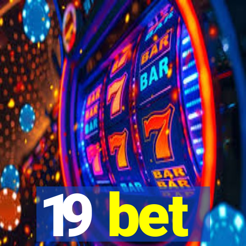 19 bet