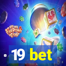 19 bet