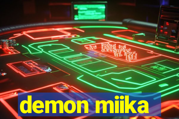 demon miika