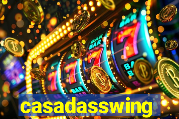 casadasswing