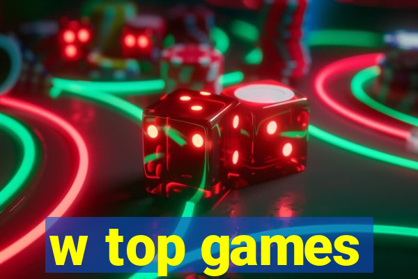 w top games