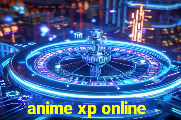 anime xp online