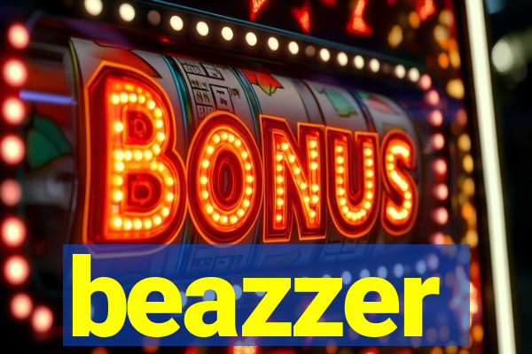 beazzer