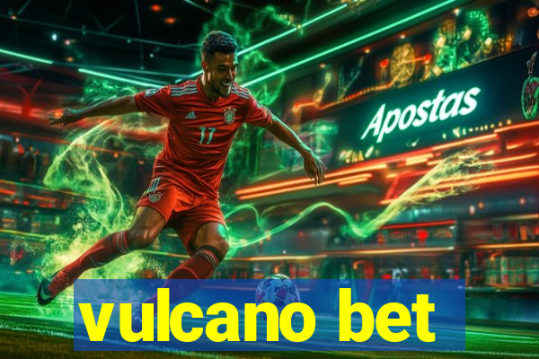 vulcano bet