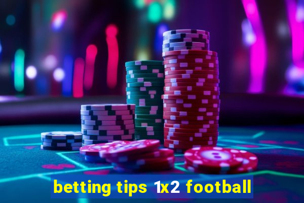 betting tips 1x2 football