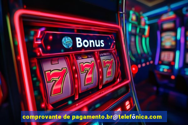 comprovante de pagamento.br@telefônica.com