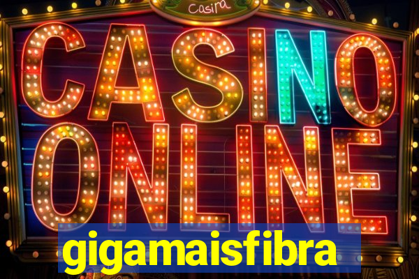 gigamaisfibra