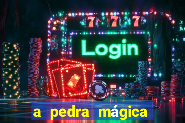 a pedra mágica filme completo dublado