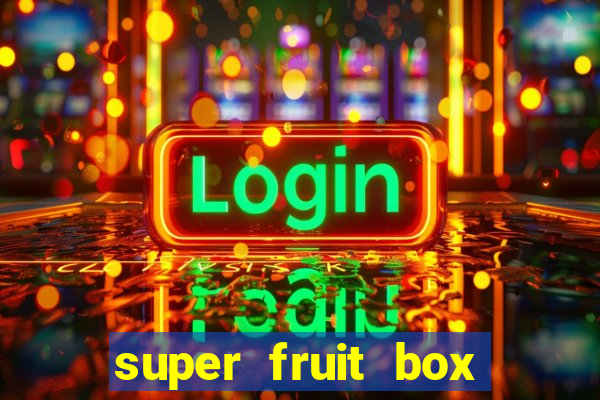 super fruit box codes 2024