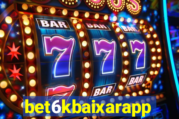 bet6kbaixarapp